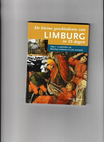 De kleine geschiedenis van Limburg in 25 dagen / De kleine, Boeken, Verzenden, Zo goed als nieuw