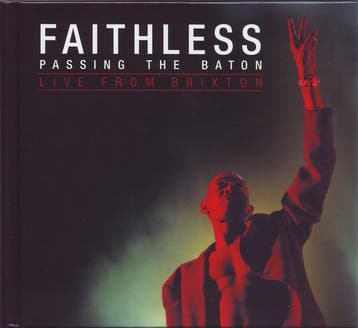 Faithless - Passing The Baton - Live From Brixton, Verzenden