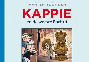 139. Kappie en de woeste Pochtli / Kappie / 139, Verzenden, Zo goed als nieuw, Marten Toonder