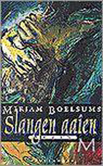 Slangen aaien / Meulenhoff editie / 1670 9789029056762, Verzenden, Mirjam Boelsums