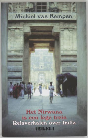 Het Nirwana is een lege trein 9789062654963, Verzenden, Gelezen, Michiel van Kempen