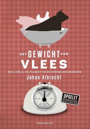 Het gewicht van vlees 9789463370127 Johan Albrecht, Livres, Verzenden, Johan Albrecht