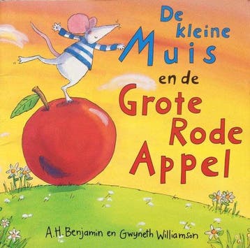 De kleine muis en de grote rode appel 9789045412702, Verzenden, Gelezen, A.H. Benjamin