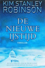 De nieuwe ijstijd 9789022992722 K.S. Robinson, Verzenden, K.S. Robinson