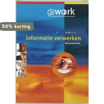 Atwork-Informatie verwerken Bronnenboek Niveau 3-4, Verzenden, E. van Balen