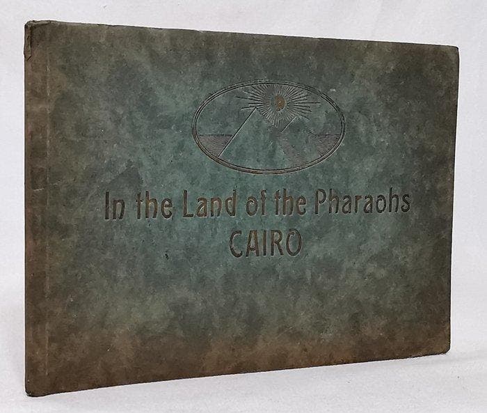 Anonymous - In the Land of the Pharaohs. Cairo - Pyramids -, Antiek en Kunst, Antiek | Boeken en Manuscripten