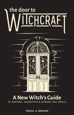 The Door to Witchcraft 9781641523998 Tonya Brown, Verzenden, Zo goed als nieuw, Tonya Brown
