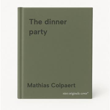 The dinner party 9789020985016 Mathias Colpaert, Verzenden, Zo goed als nieuw, Mathias Colpaert