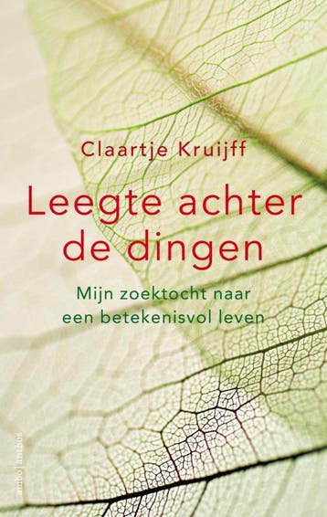 Leegte achter de dingen 9789026332753 Claartje Kruijff, Verzenden, Claartje Kruijff