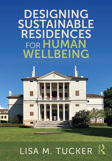 Designing Sustainable Residences for Human Wellbeing, Verzenden, Zo goed als nieuw, Lisa Tucker