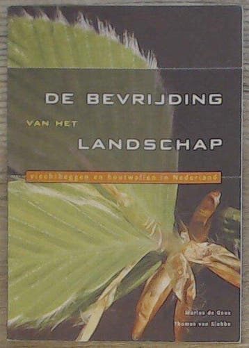 Bevrijding van het landschap 9789076661032 M. de Geus, Verzenden, Gelezen, M. de Geus