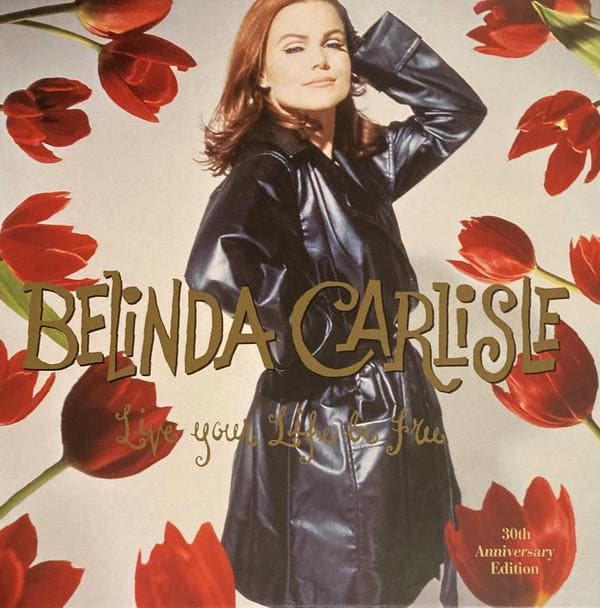 Belinda Carlisle - Live Your Life Be Free, CD & DVD, Vinyles | Pop, Envoi