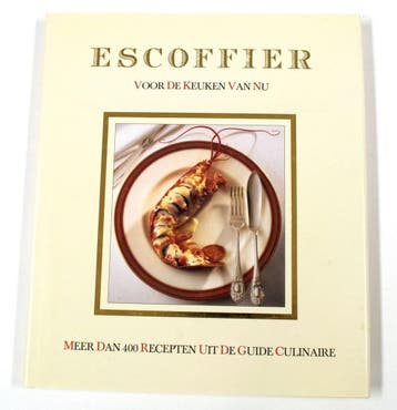 Escoffier voor de keuken van nu Meer dan 400 recepten uit de, Livres, Verzenden, Escoffier