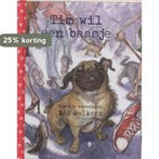 Tim wil een baasje / De Blije Bijtjes 9789023429654, Verzenden, B. Wolkers