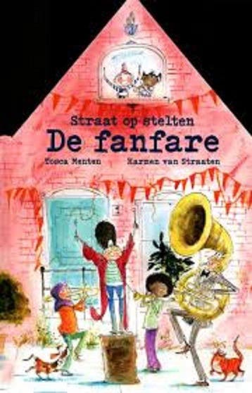 Straat op stelten - De fanfare 8711000578179, Verzenden, Tosca Menten en Harmen van Straaten