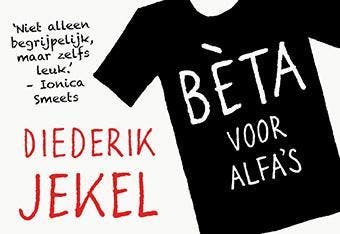 Bèta voor alfas / Dwarsligger / 345 9789049803889, Verzenden, Gelezen, Diederik Jekel