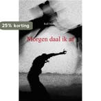 Morgen daal ik af 9789461930330 Rolf Mulder, Verzenden, Rolf Mulder