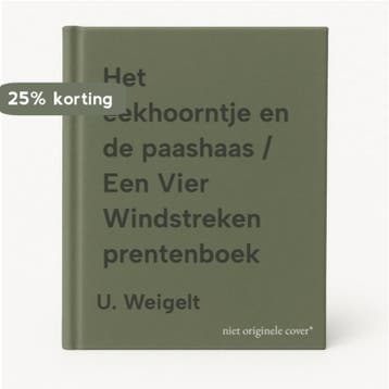 Het eekhoorntje en de paashaas / Een Vier Windstreken, Verzenden, Zo goed als nieuw, U. Weigelt