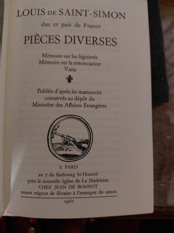 Louis de Saint-Simon - Mémoires ; Pièces diverses ;