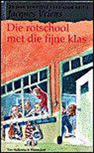 Die rotschool met die fijne klas 9789026995019, Verzenden, Gelezen, Jacques Vriens