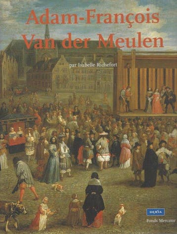 Adam-François Van der Meulen 9789061535515, Verzenden, Isabelle Richefort