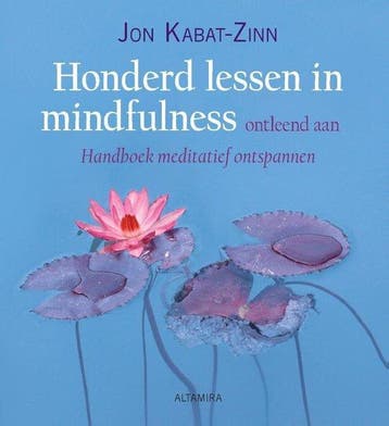 Honderd lessen in mindfulness - Jon Kabat-Zinn - 97890696387, Boeken, Verzenden, Nieuw