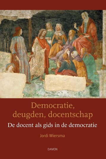 Democratie, Deugden, Docentschap | Jordi Wiersma | Nieuw, Verzenden, Jordi Wiersma