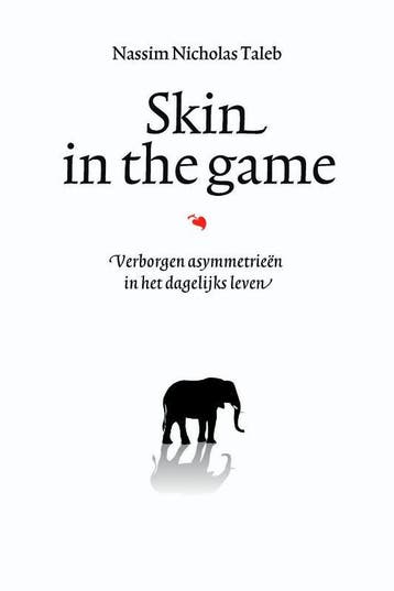 Skin in the game 9789057125072 Nassim Nicholas Taleb, Boeken, Verzenden, Zo goed als nieuw, Nassim Nicholas Taleb