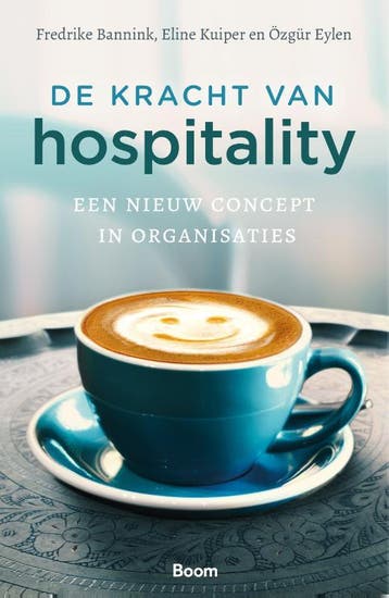 De Kracht Van Hospitality | Nieuw, Boeken, Verzenden, Nieuw, Frederike Bannink; Eline Kuiper; Özgür Eylen