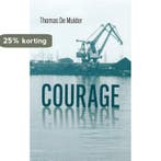 Courage 9789061742845 Thomas De Mulder, Verzenden, Thomas De Mulder
