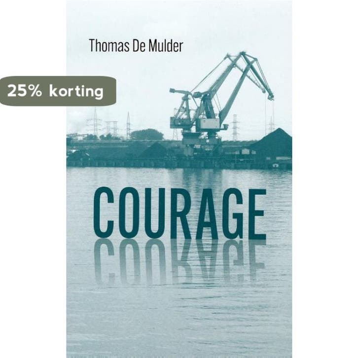 Courage 9789061742845 Thomas de Mulder, Boeken, Romans, Gelezen, Verzenden