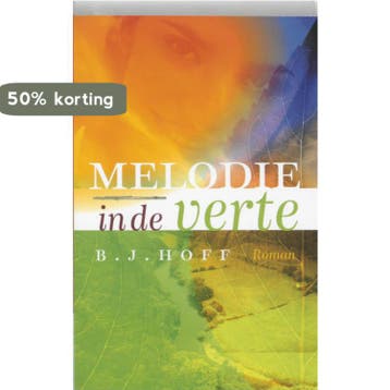 Melodie in de verte 9789051943320 B.J. Hoff, Verzenden, B.J. Hoff