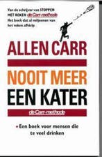 Nooit meer een kater 9789022530252 Allen Carr, Boeken, Verzenden, Gelezen, Allen Carr