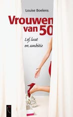 Vrouwen van 50 9789063055356 Louise Boelens, Verzenden, Gelezen, Louise Boelens