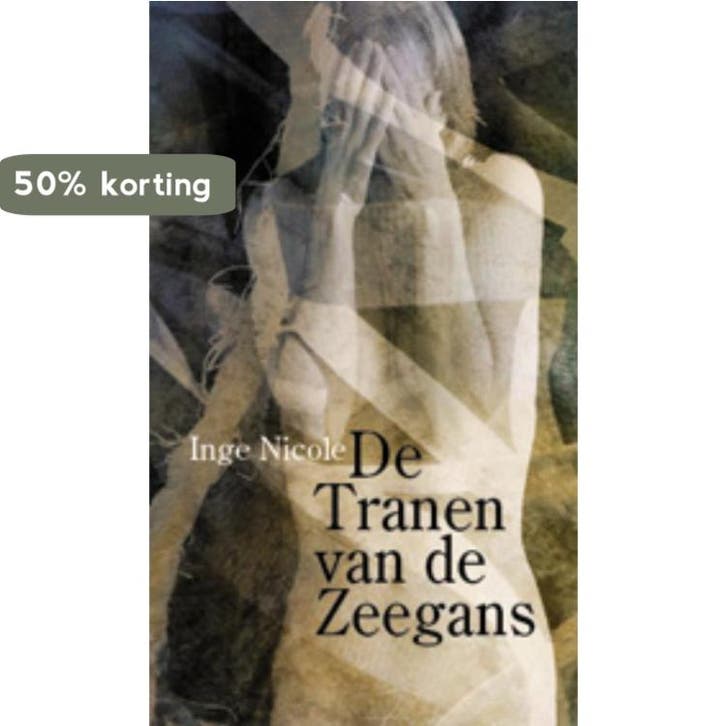De tranen van de zeegans 9789062656639 Inge Nicole, Boeken, Romans, Gelezen, Verzenden