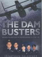 The Dam Busters 9780750929745 Jonathan Falconer, Verzenden, Jonathan Falconer