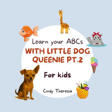 Learn Your Abcs With Little Dog Queenie Pt.2 | Nieuw, Verzenden, Nieuw, Cindy Theresia