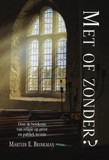 Met of zonder? 9789464313130 Martien E. Brinkman, Verzenden, Zo goed als nieuw, Martien E. Brinkman