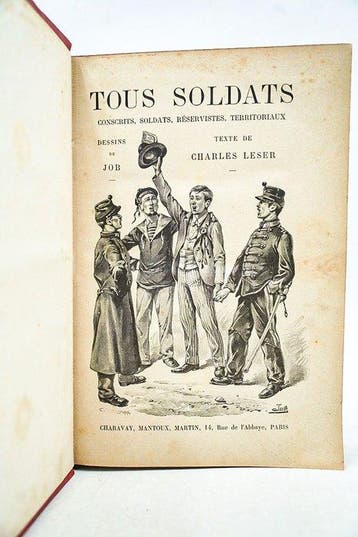 Charles Leser / Job - Tous soldats. Conscrits, soldats,