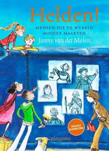 Helden Mensen die de wereld mooier maken 9789021680835, Boeken, Verzenden, Gelezen, Janny van der Molen