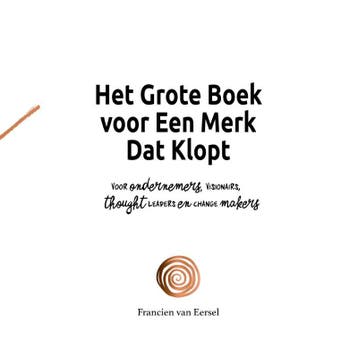 Het grote boek voor een merk dat klopt 9789464811636, Livres, Verzenden, Francien Van Eersel