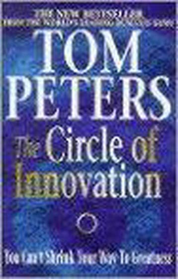 The Circle of Innovation 9780340717219 Tom Peters, Verzenden, Tom Peters