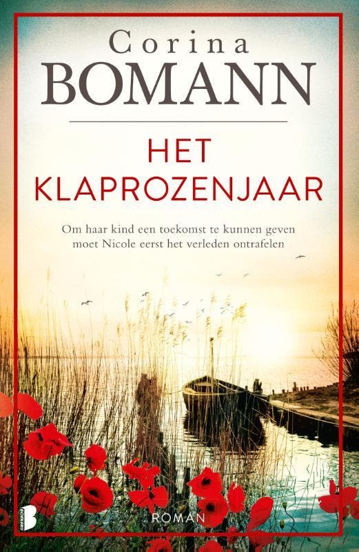 Het klaprozenjaar 9789049203467 Corina Bomann, Boeken, Romans, Zo goed als nieuw, Verzenden