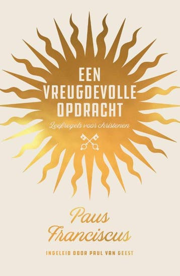 Een vreugdevolle opdracht 9789043534123 Paus Franciscus, Boeken, Verzenden, Zo goed als nieuw, Paus Franciscus