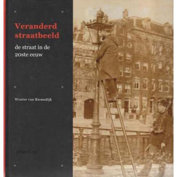 Veranderd straatbeeld 9789059940697 W. van Riemsdijk, Livres, Histoire mondiale, Envoi