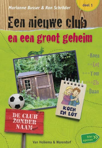 Een nieuwe club en een groot geheim / Koen en Lot, Verzenden, Zo goed als nieuw, Marianne Busser