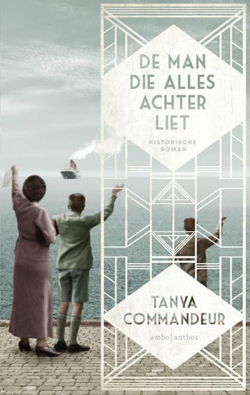 De man die alles achterliet 9789026331145 Tanya Commandeur, Verzenden, Zo goed als nieuw, Tanya Commandeur