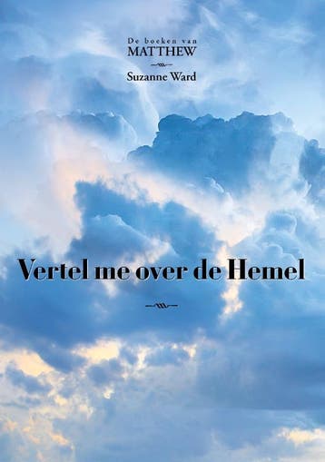 Vertel me over de Hemel / De boeken van Matthew / 2, Boeken, Verzenden, Zo goed als nieuw, Suzanne Ward
