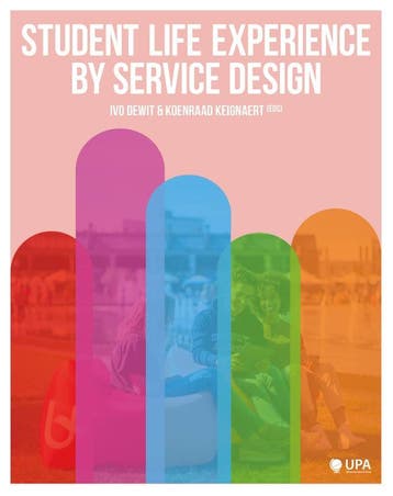 Student Life Experience By Service Design | Nieuw, Verzenden, Ivo Dewit; Koenraad Keignaert