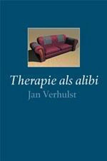Therapie als alibi 9789026517273 Jan Verhulst, Verzenden, Jan Verhulst